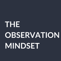 The_Observation_Mindset The_Observation_Mindset